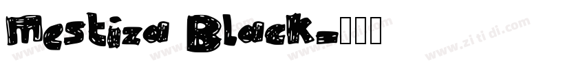 Mestiza Black字体转换